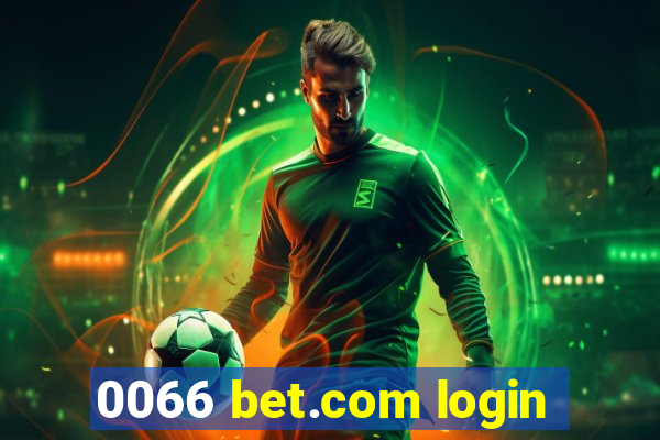 0066 bet.com login